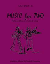 Music for Two #6 Wedding & Classical Favorites Flute/Oboe/Violin and Viola cover